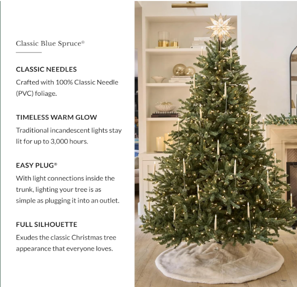 ChatGPT said:  Balsam Hill 7.5ft Pre-Lit Blue Spruce Artificial Christmas Tree – 1000 Clear Lights, Easy Plug Setup & Premium Stand